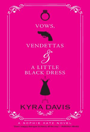 [Sophie Katz Murder Mystery 05] • Vows, Vendettas and a Little Black Dress